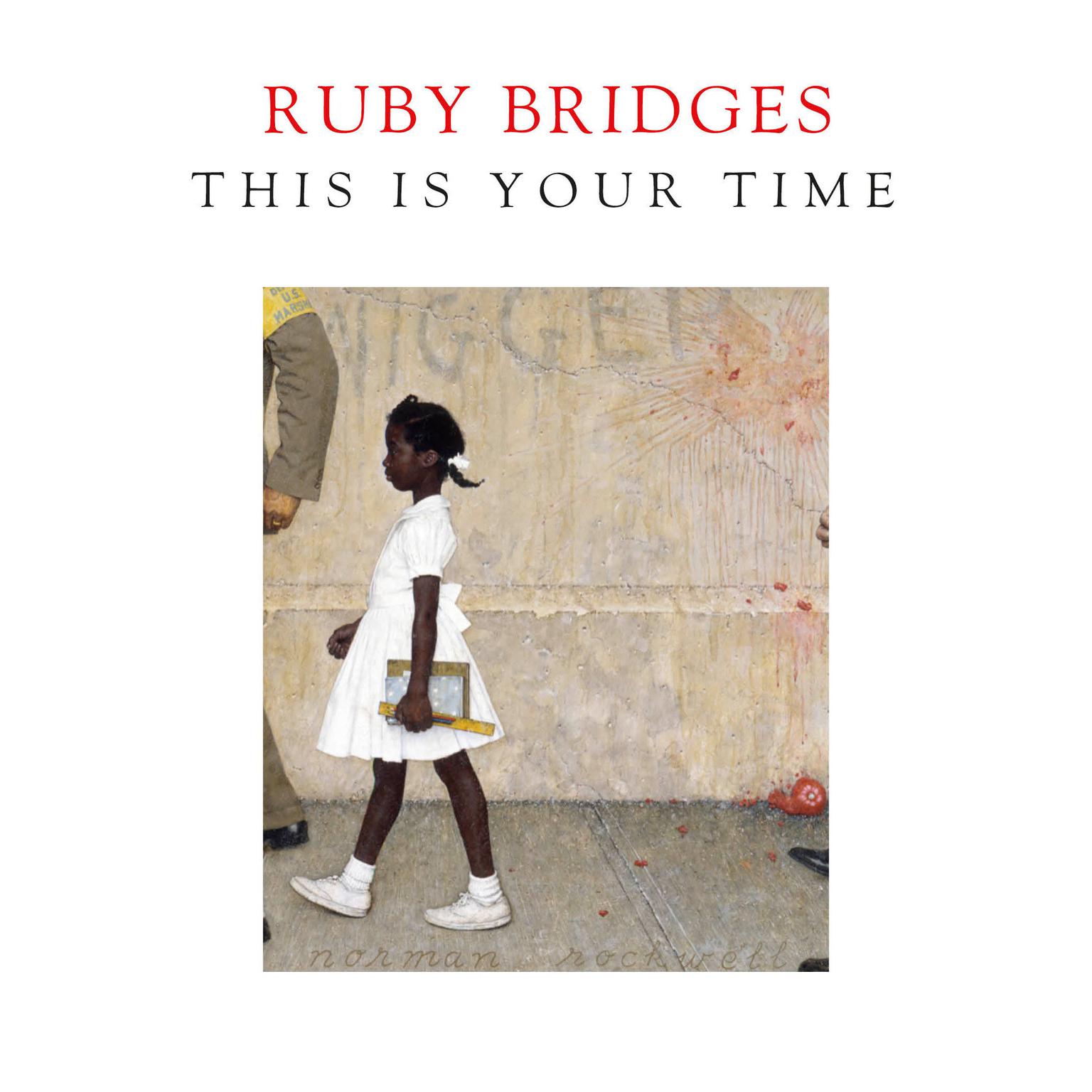 This Is Your Time Audiobook, by Ruby Bridges