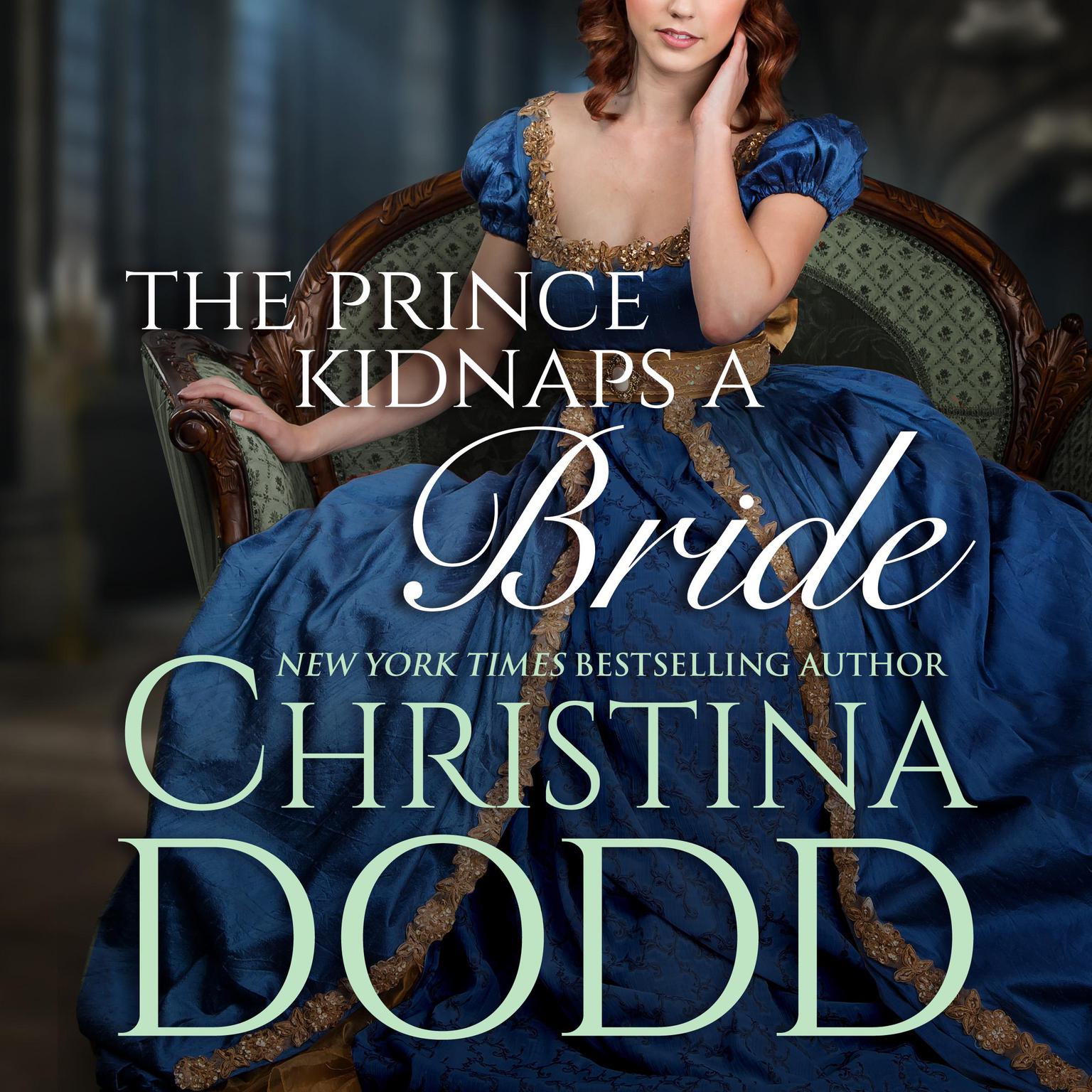 The Prince Kidnaps a Bride Audiobook, by Christina Dodd