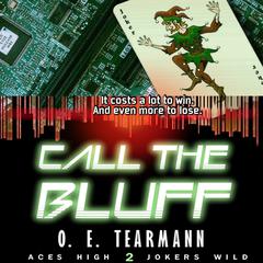 Call the Bluff Audiobook, by O. E. Tearmann