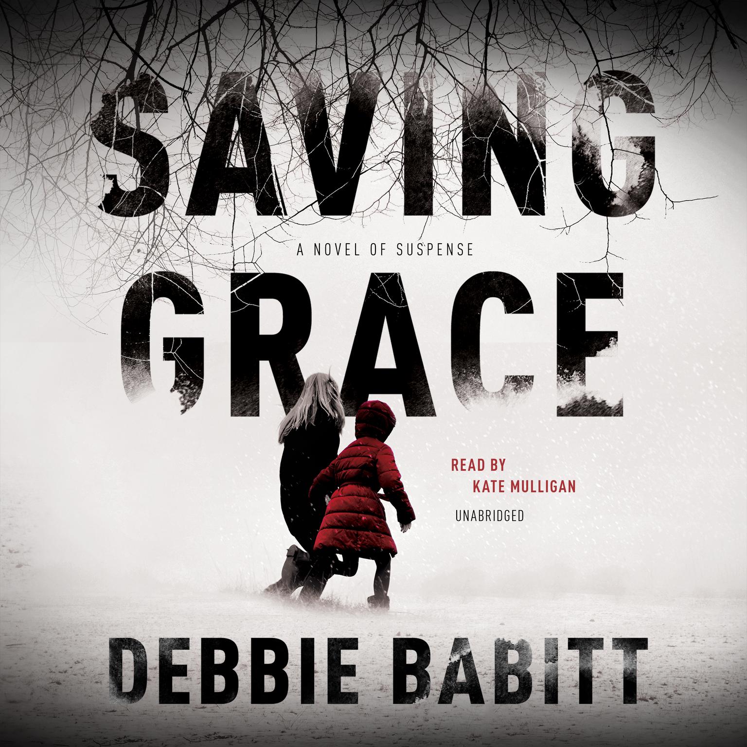 Saving Grace: A Novel of Suspense Audiobook, by Debbie Babitt