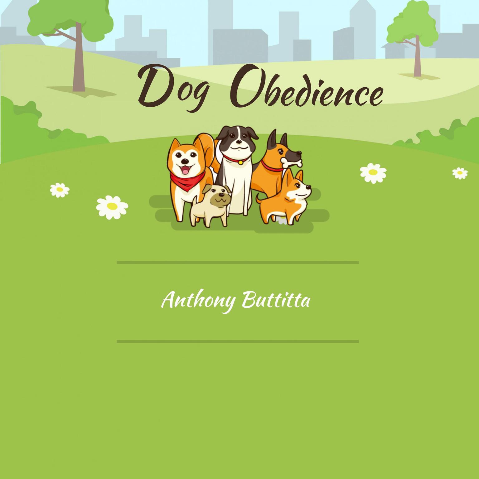 Dog Obedience Audiobook, by Anthony Buttitta