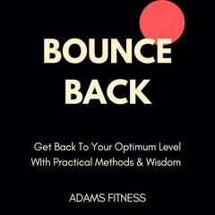 Bounce Back Audiobook, by Adam Mohammed
