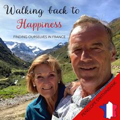 Walking back to Happiness Audiobook, by Penelope Swithinbank