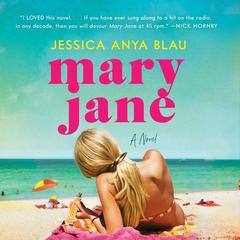 Mary Jane: A Novel Audiobook, by Jessica Anya Blau