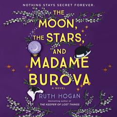 The Moon, the Stars, and Madame Burova: A Novel Audiobook, by Ruth Hogan