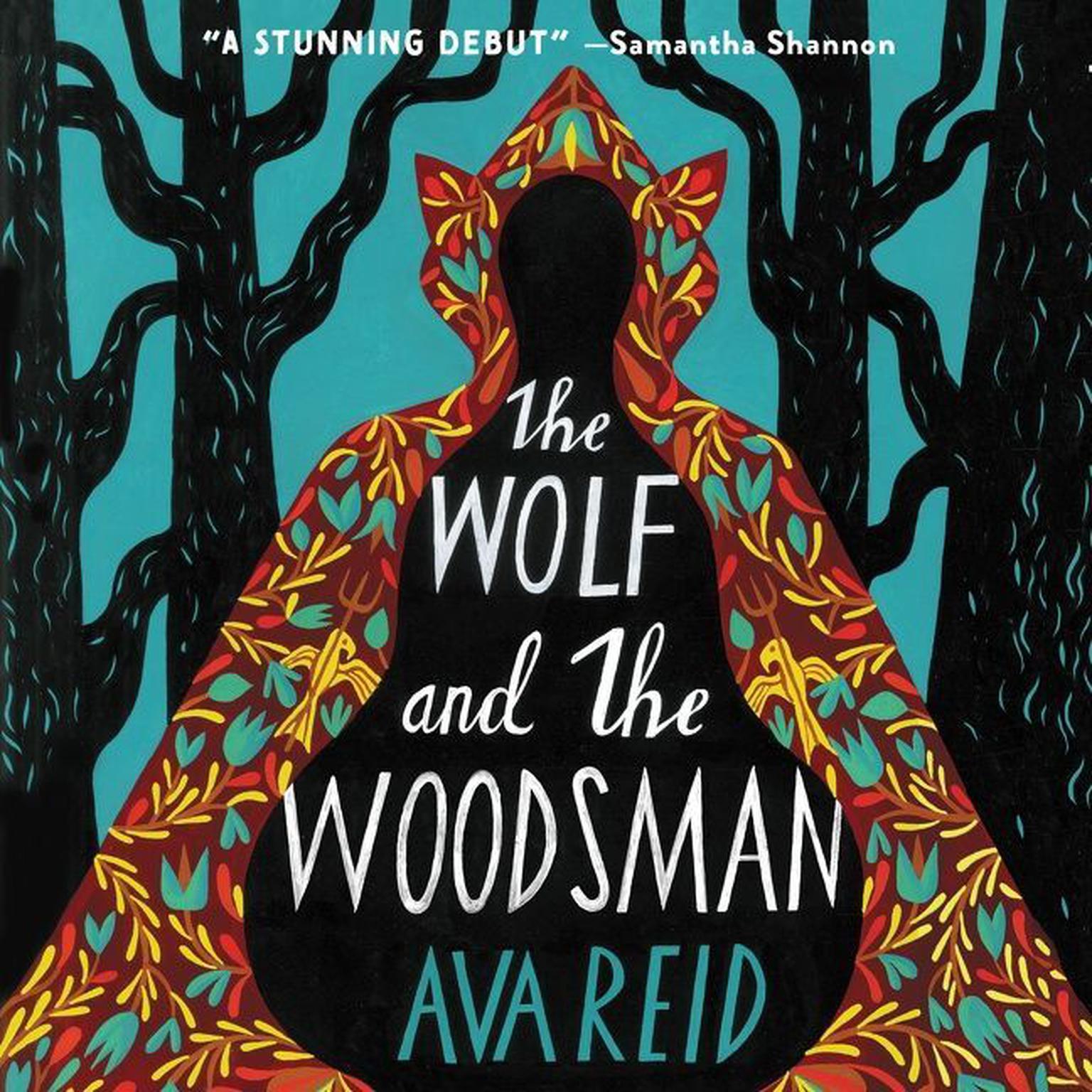 The Wolf and the Woodsman: A Novel Audiobook, by Ava Reid