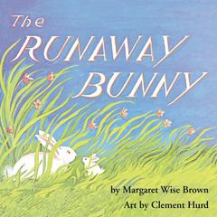 The Runaway Bunny Audiobook, by Margaret Wise Brown