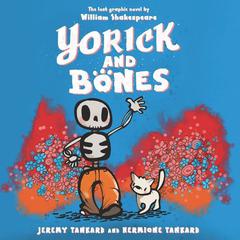 Yorick and Bones Audiobook, by Hermione Tankard
