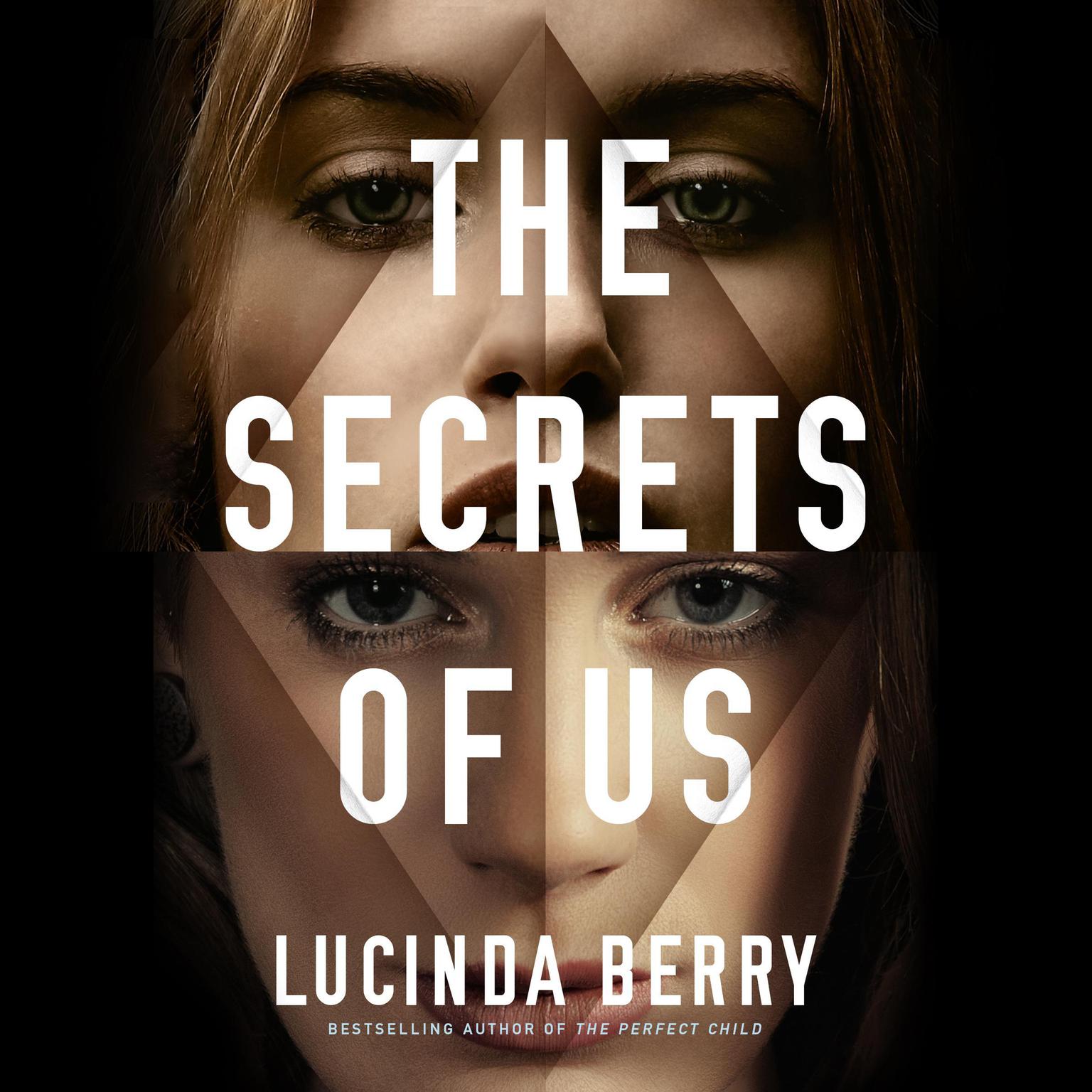 The Secrets of Us Audiobook, by Lucinda Berry