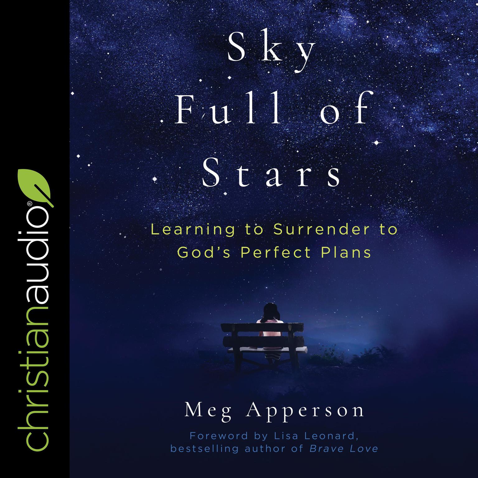 A Sky Full of Stars: Learning to Surrender to Gods Perfect Plans Audiobook, by Meg Apperson