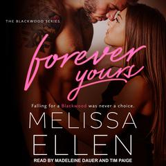 Forever Yours Audiobook, by Melissa Ellen