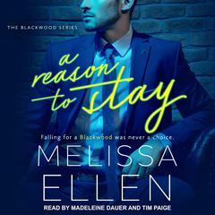 A Reason To Stay Audiobook, by Melissa Ellen