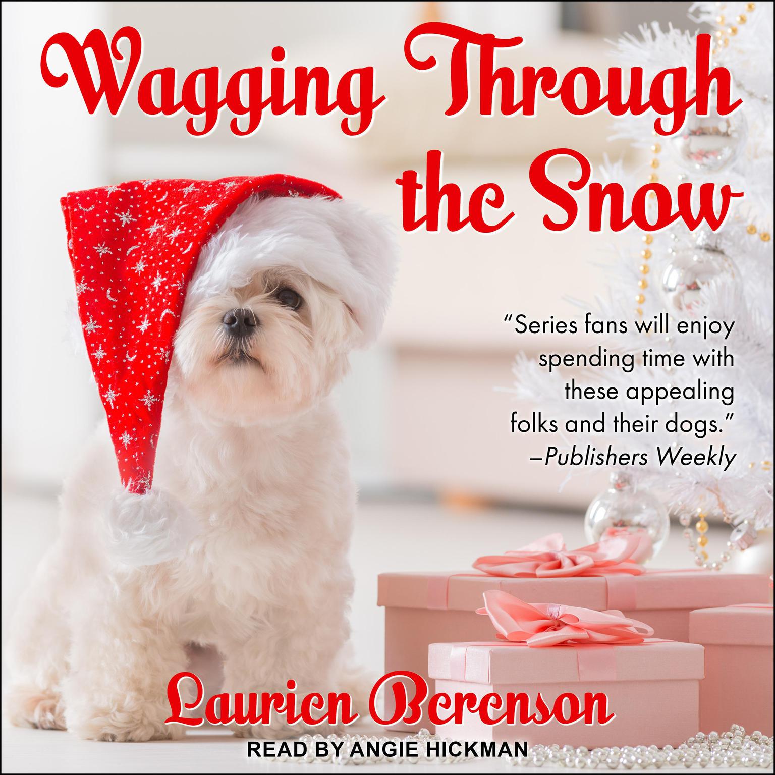 Wagging Through the Snow Audiobook, by Laurien Berenson
