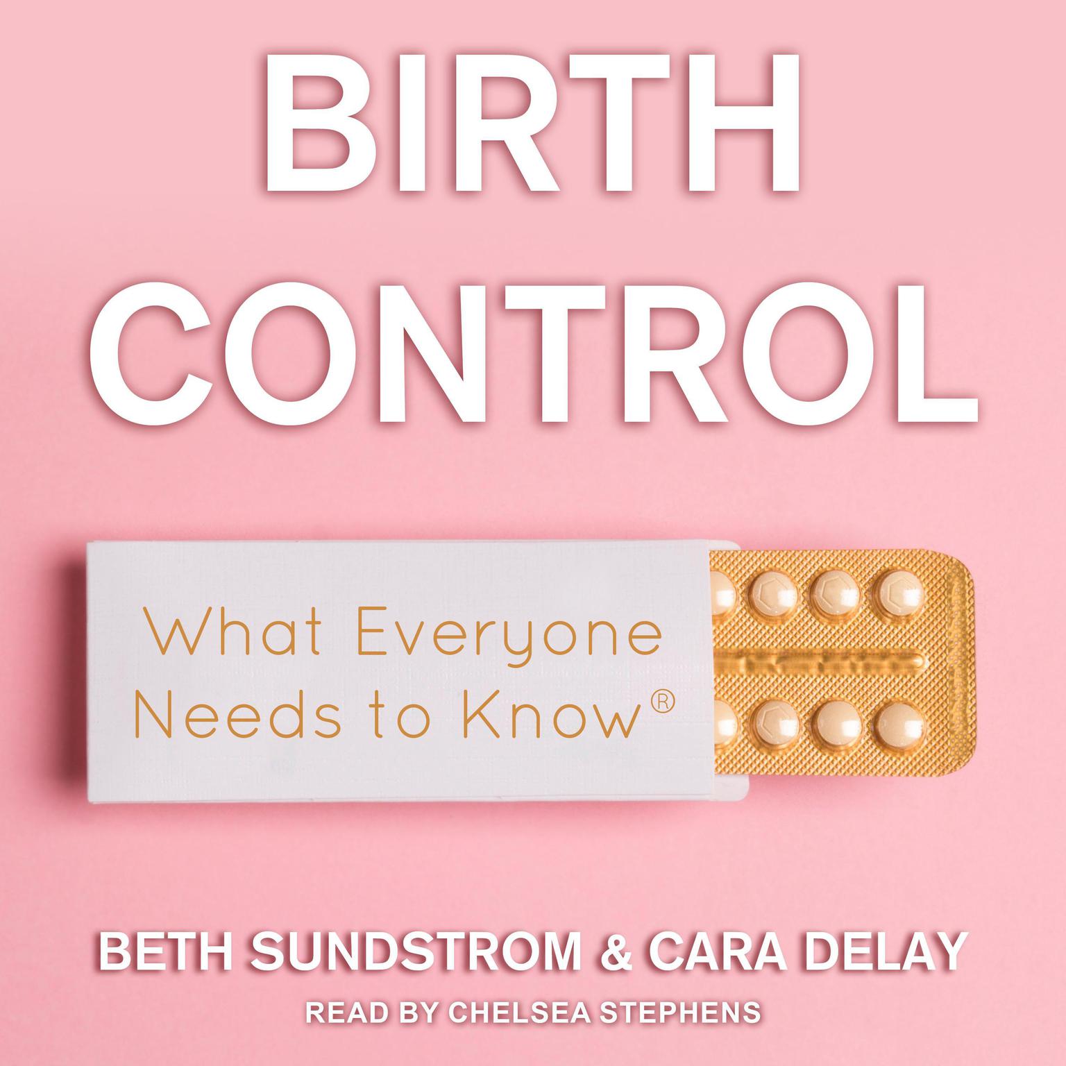 Birth Control: What Everyone Needs to Know Audiobook, by Beth L. Sundstrom