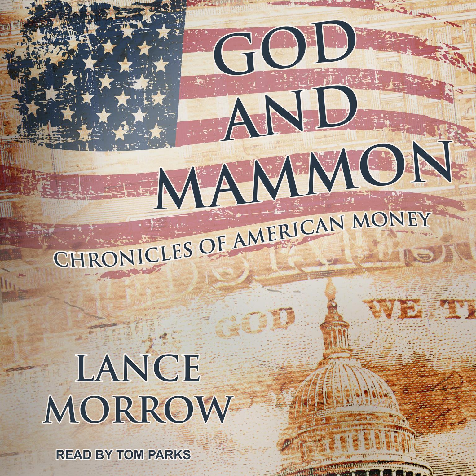 God and Mammon: Chronicles of American Money Audiobook, by Lance Morrow