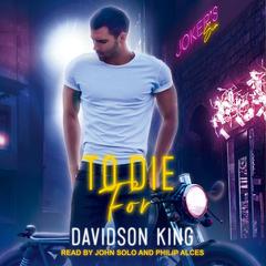 To Die For Audiobook, by Davidson King
