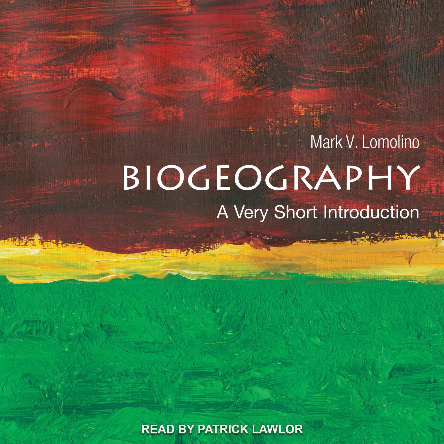 Biogeography: A Very Short Introduction Audiobook, by Mark V. Lomolino