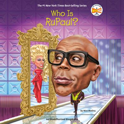 Who is RuPaul? Audiobook, by Nico Medina
