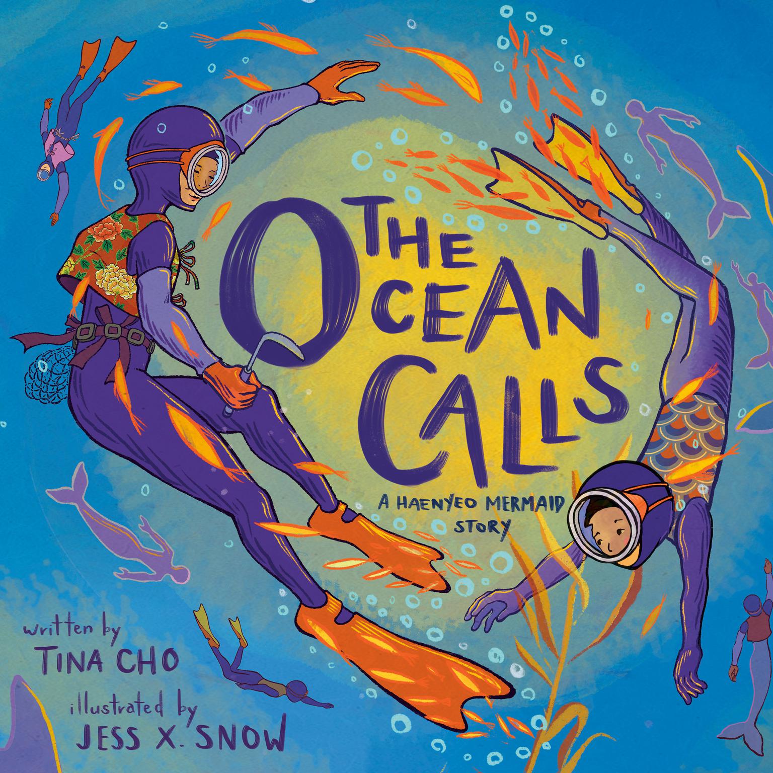 The Ocean Calls: A Haenyeo Mermaid Story Audiobook, by Tina Cho