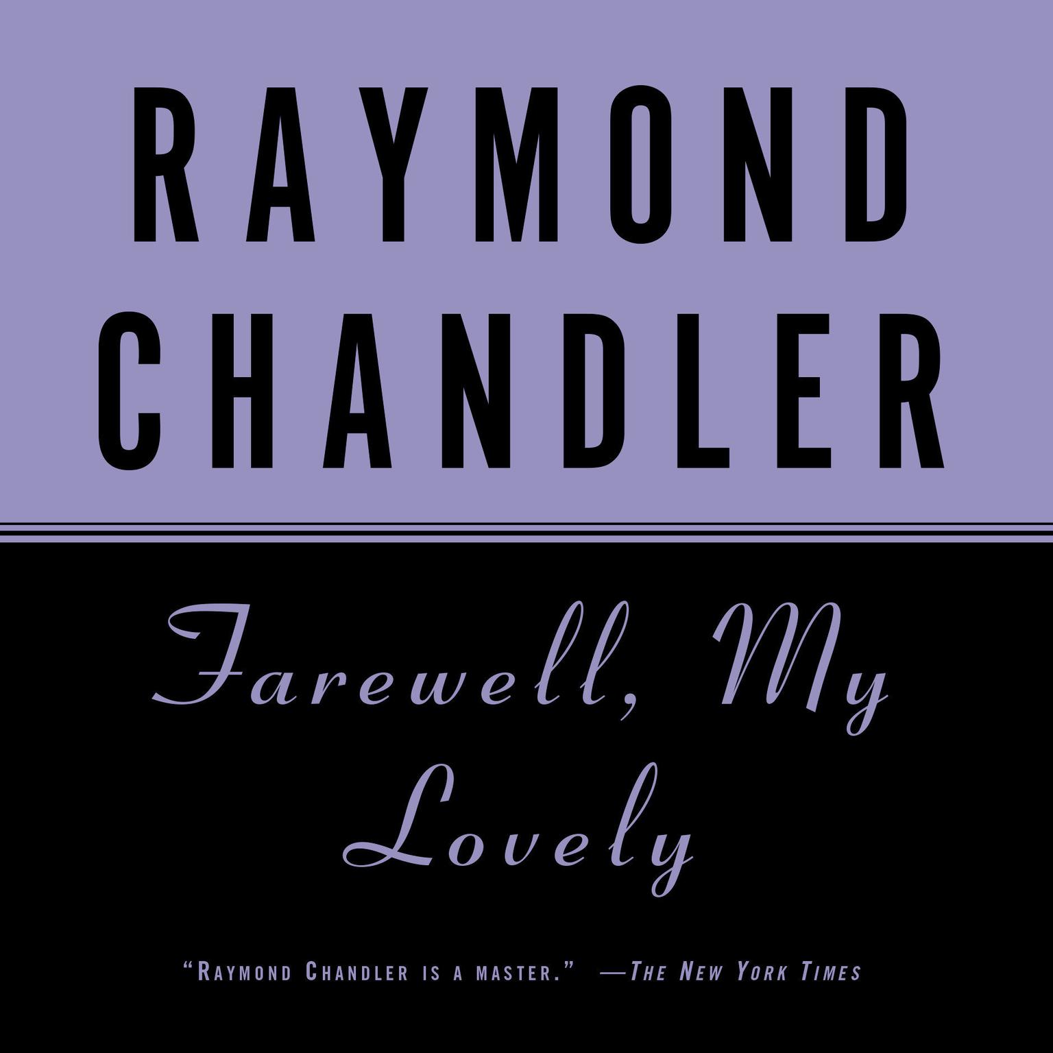 Farewell, My Lovely Audiobook, by Raymond Chandler