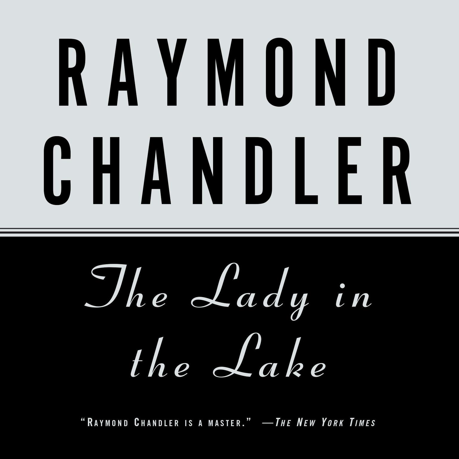 The Lady in the Lake Audiobook, by Raymond Chandler