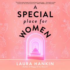 A Special Place for Women Audiobook, by Laura Hankin