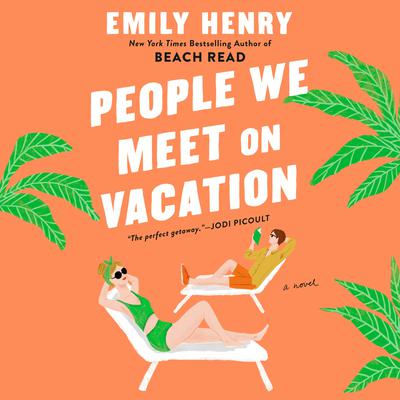 People We Meet on Vacation Audiobook, by Emily Henry