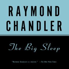 The Big Sleep Audiobook, by Raymond Chandler