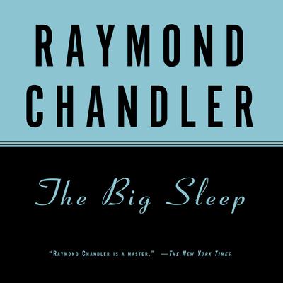The Big Sleep Audiobook, by 