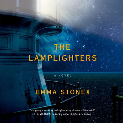 The Lamplighters: A Novel Audiobook, by Emma Stonex