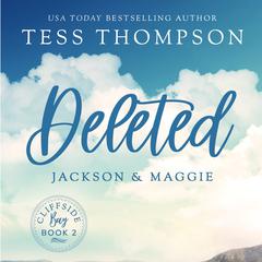 Deleted: Jackson and Maggie Audiobook, by Tess Thompson