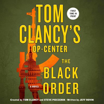Tom Clancys Op-Center: The Black Order: A Novel Audiobook, by Jeff Rovin