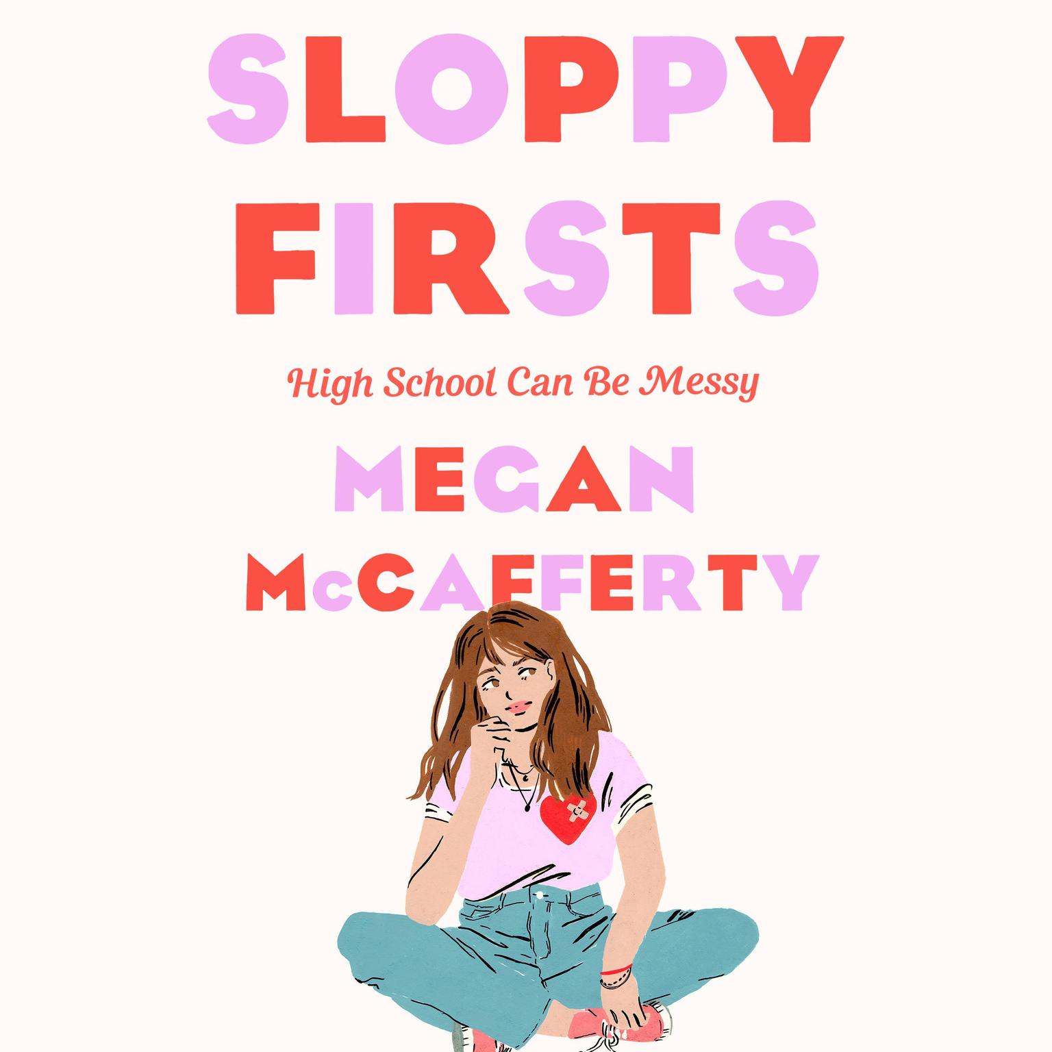 Sloppy Firsts: A Jessica Darling Novel Audiobook, by Megan McCafferty