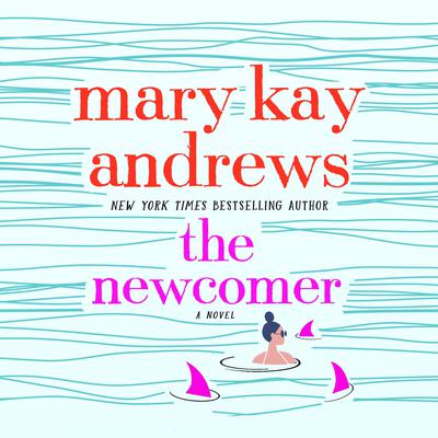 The Newcomer: A Novel Audiobook, by 