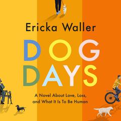 Dog Days Audiobook, by Ericka Waller