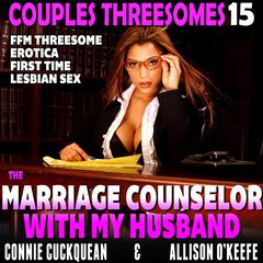 The Marriage Counselor With My Husband Audiobook, by Connie Cuckquean