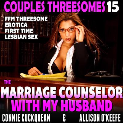 The Marriage Counselor With My Husband Audiobook, by Connie Cuckquean