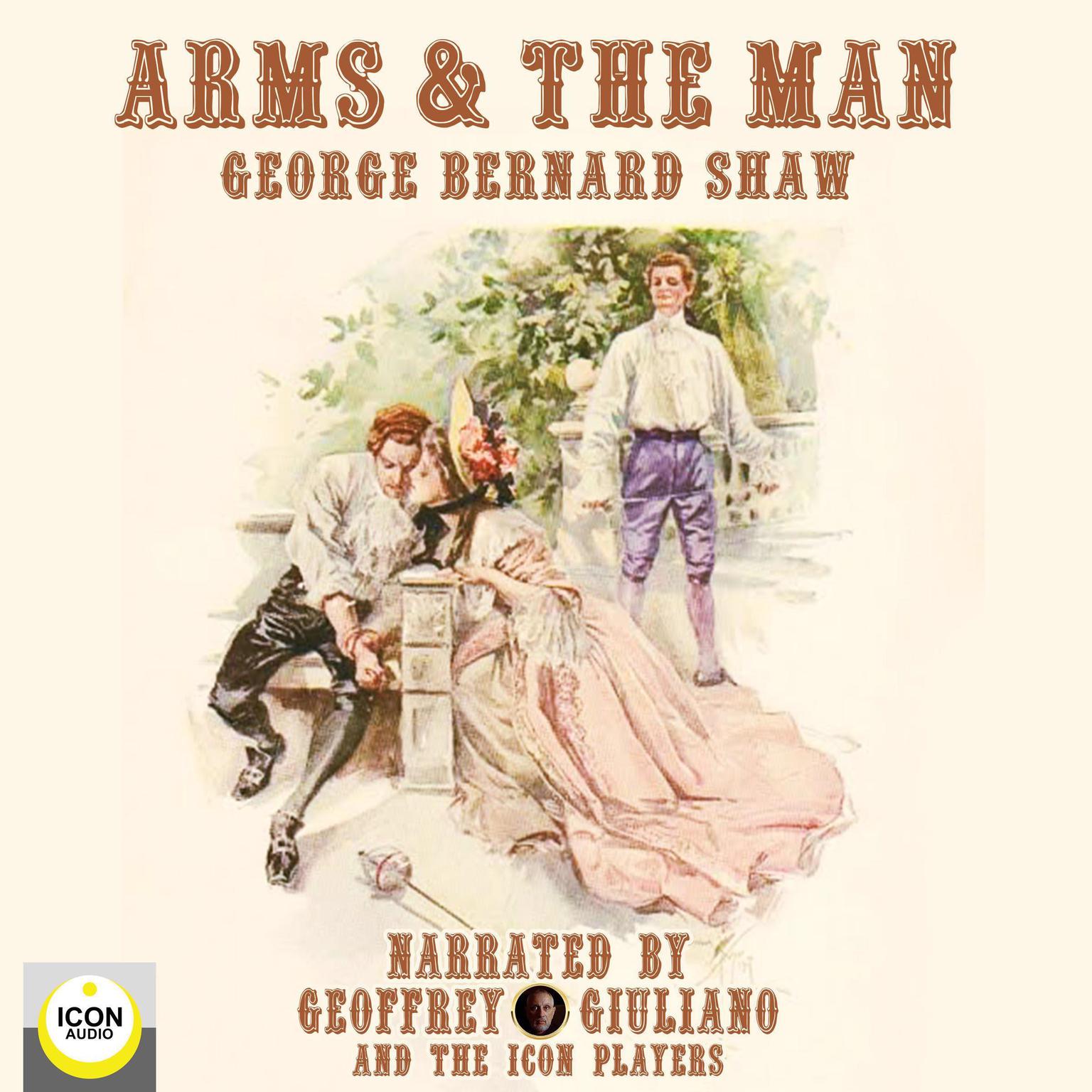 Arms & The Man Audiobook, by George Bernard Shaw