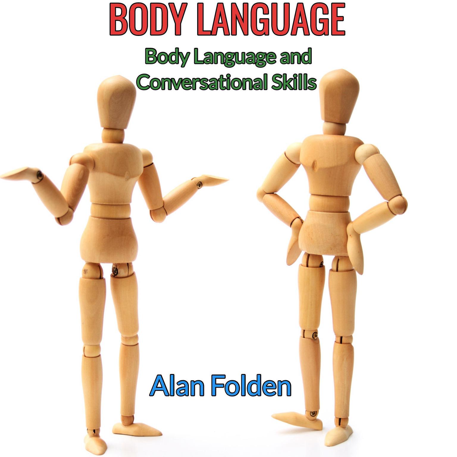 Body Language - Body Language and Conversational Skills  Audiobook, by Alan Folden