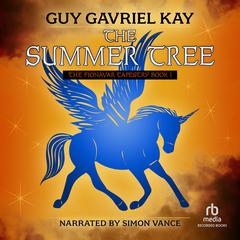 The Summer Tree Audiobook, by Guy Gavriel Kay