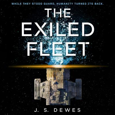 The Exiled Fleet Audiobook, by J. S. Dewes