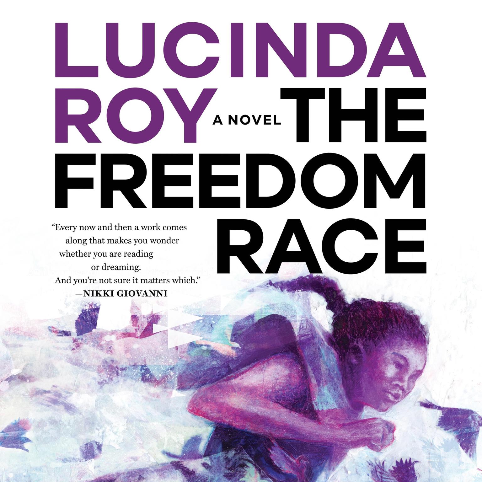 The Freedom Race Audiobook, by Lucinda Roy