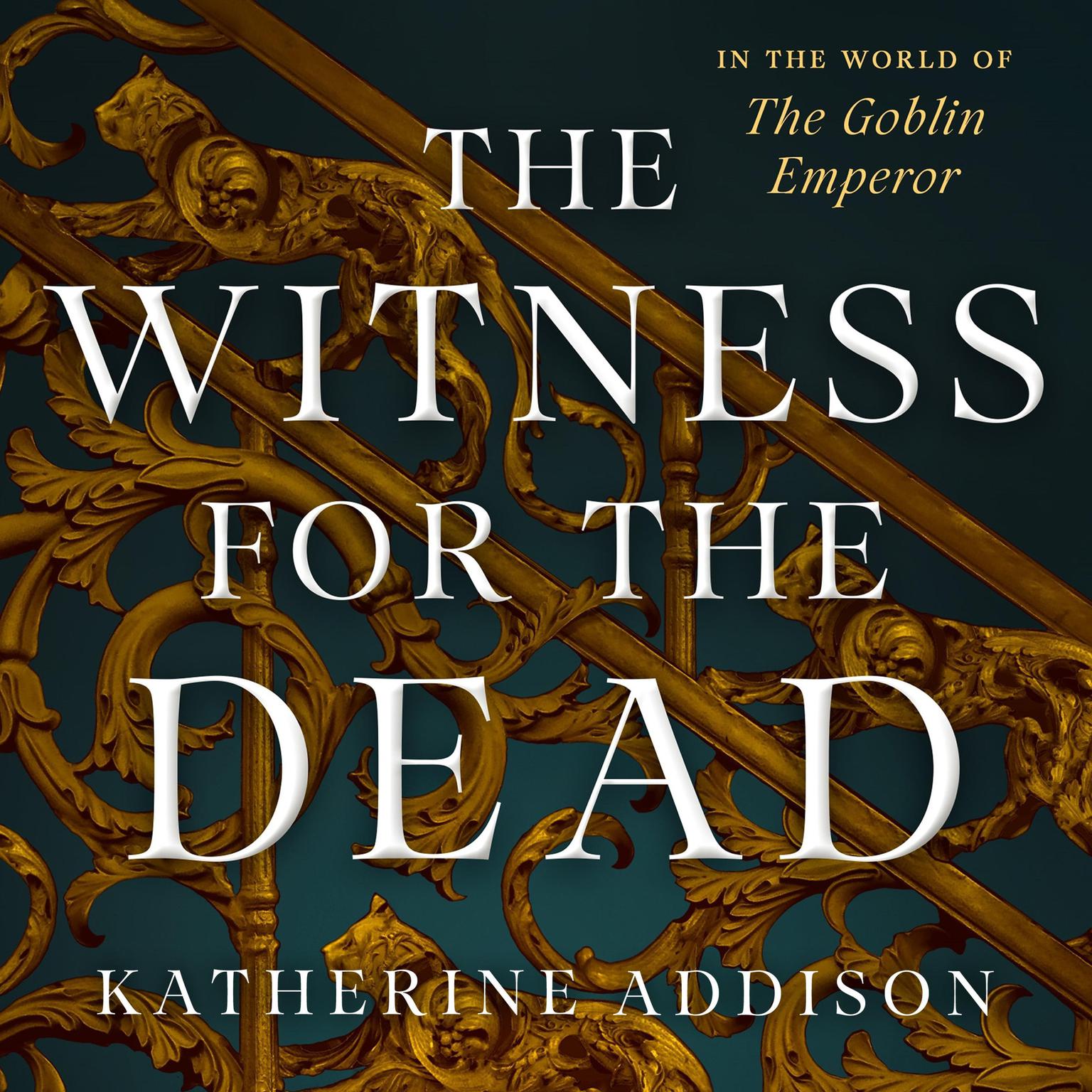 The Witness for the Dead: Book One of the Cemeteries of Amalo Trilogy Audiobook, by Katherine Addison