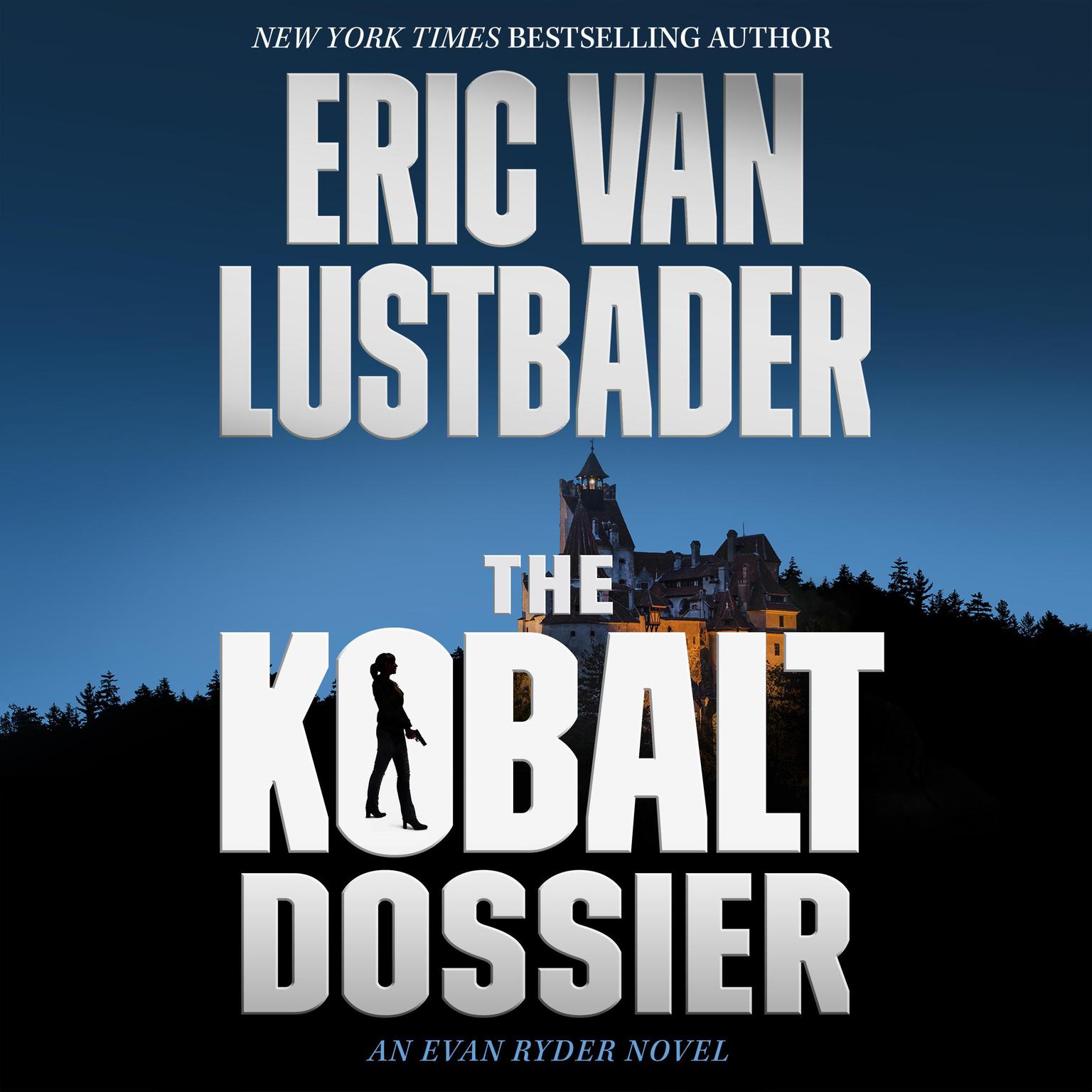 The Kobalt Dossier: An Evan Ryder Novel Audiobook, by Eric Van Lustbader