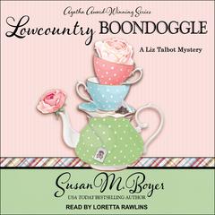 Lowcountry Boondoggle Audiobook, by Susan M. Boyer