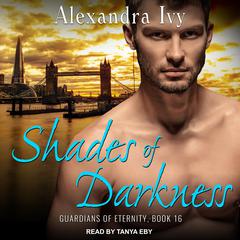 Shades of Darkness Audiobook, by Alexandra Ivy
