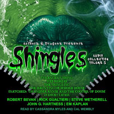 Shingles Audio Collection Volume 5 Audiobook, by John G. Hartness