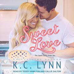 Sweet Love Audiobook, by K.C. Lynn