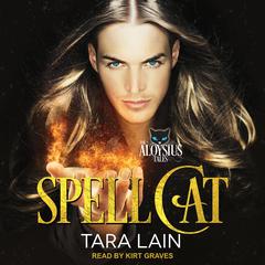 Spell Cat Audiobook, by Tara Lain
