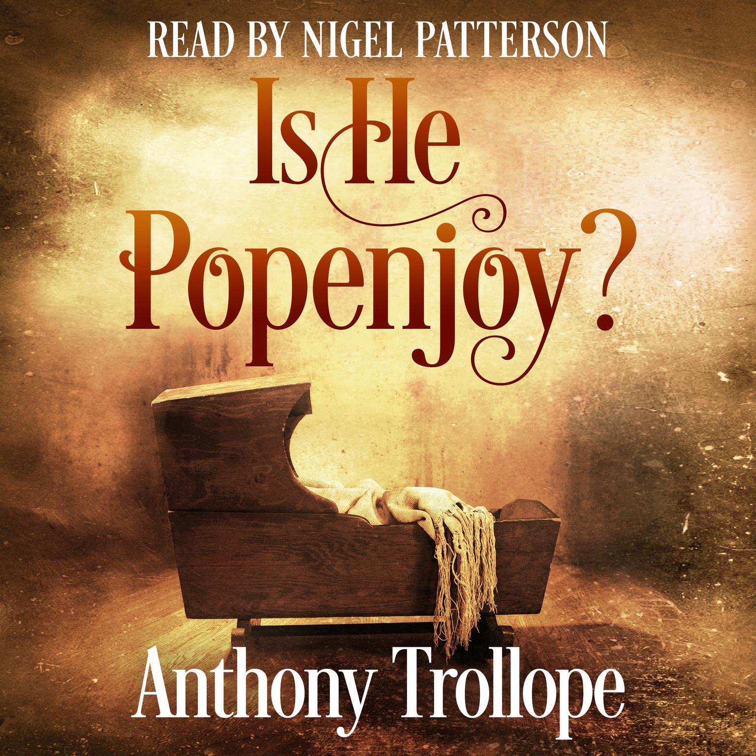 Is He Popenjoy? Audiobook, by Anthony Trollope